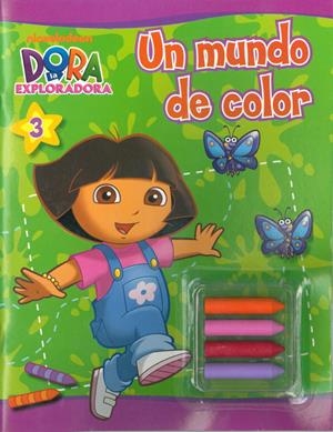 DORA LA EXPLORADORA. UN MUNDO DE COLOR | 9788401902642