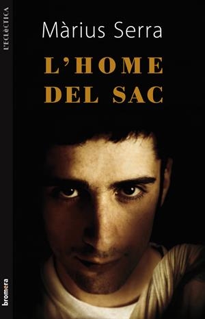 HOME DEL SAC, L' | 9788498247923 | SERRA, MÀRIUS