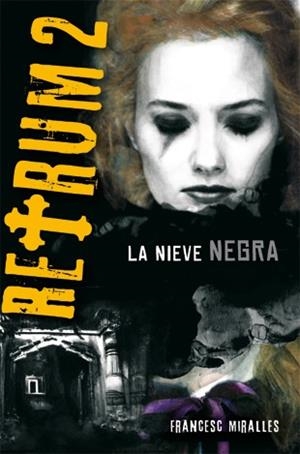 RETRUM 2: LA NIEVE NEGRA | 9788424636166 | MIRALLES,FREANCESC