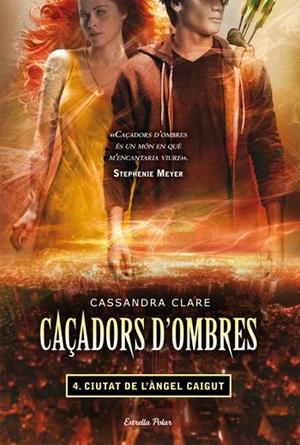 CAÇADORS D'OMBRES 4. CIUTAT DE L´ÀNGEL CAIGUT | 9788499323565 | CASSANDRA, CLARE