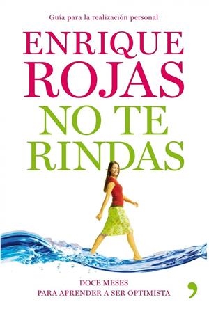 NO TE RINDAS | 9788484609919 | ENRIQUE ROJAS