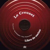 LE CREUSET | 9788446024170 | VERGNE, ELISA / RATHGEBER, DAVID