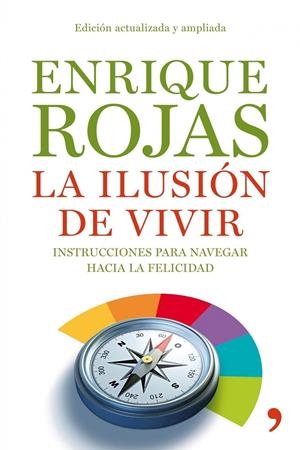 LA ILUSION DE VIVIR | 9788484608936 | ROJAS, ENRIQUE