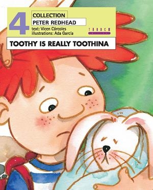 TOOTHY IS REALLY TOOTHINA | 9788481319514