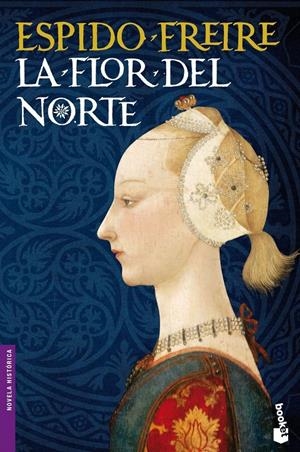 LA FLOR DEL NORTE | 9788408110514 | FREIRE, ESPIDO