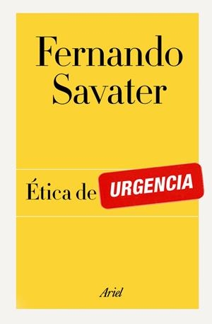 ÉTICA DE URGENCIA | 9788434404908 | SAVATER, FERNANDO