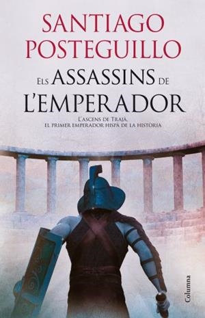 ELS ASSASSINS DE L'EMPERADOR | 9788466415767 | POSTEGUILLO, SANTIAGO
