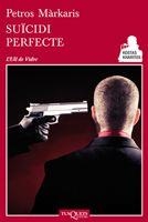 SUICIDI PERFECTE | 9788483834312 | MÁRKARIS, PÉTROS