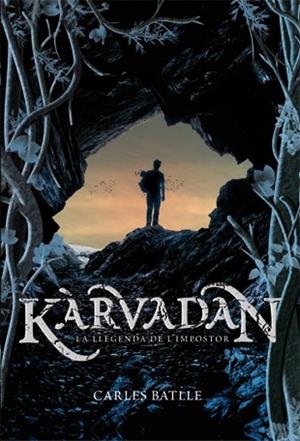 KÀRVADAN. LA LLEGENDA DE L'IMPOSTOR | 9788424643669