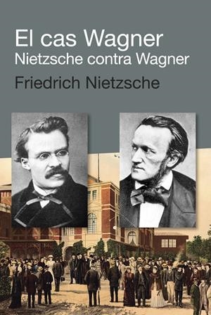 EL CAS WAGNER | 9788492440924 | NIETZSCHE, FRIEDRICH