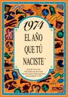 1974 EL AÑO QUE TU NACISTE | 9788489589223 | COLLADO BASCOMPTE, ROSA