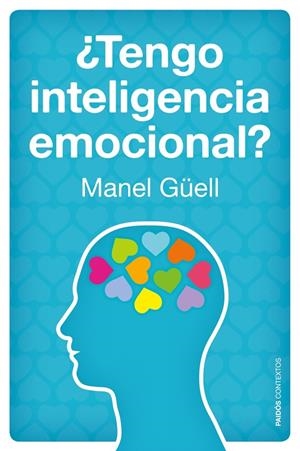 TENGO INTELIGENCIA EMOCIONAL? | 9788449328459 |  GÜELL BARCELÓ, MANEL