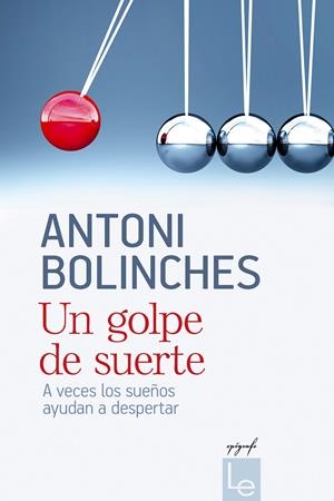 UN GOLPE DE SUERTE | 9788415088783 | BOLINCHES, ANTONI
