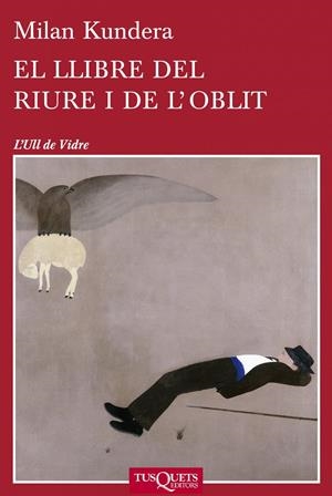 EL LLIBRE DEL RIURE I DE L'OBLIT | 9788483834701 |  KUNDERA, MILAN