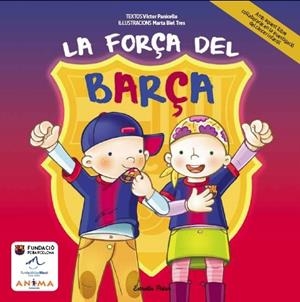 LA FORÇA DEL BARÇA | 9788415853206 | PANICELLO, VÍCTOR 