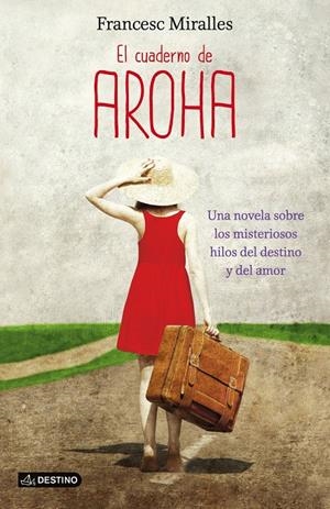 EL CUADERNO DE AROHA | 9788408038245 | MIRALLES, FRANCESC