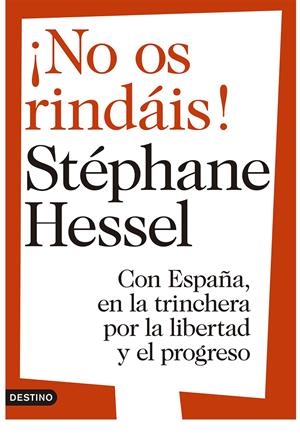 NO OS RINDÁIS! | 9788423346578 | STÉPHANE HESSEL/LLUÍS URÍA