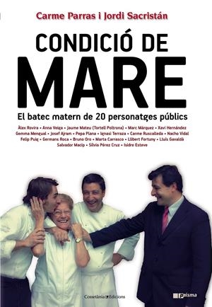 CONDICIÓ DE MARE | 9788490341001 | ÀLEX ROVIRA, ANNA VEIGA, JAUME MATEU ?TORTELL POLTRONA?, MARC MÁRQUEZ, XAVI HERNANDEZ, GEMMA MENGUAL