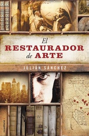 EL RESTAURADOR DE ARTE | 9788499185897 | SÁNCHEZ, JULIÁN