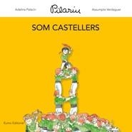 SOM CASTELLERS | 9788497664806 | PILARÍN BAYÉS/ADELINA PALACÍN/ASSUMPTA VERDAGUER I DODAS