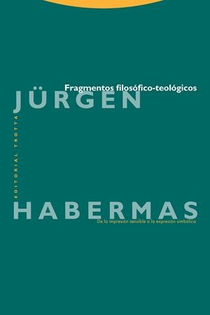 FRAGMENTOS FILOSOFICO-TEOLOGICOS | 9788481643367 | HABERMAS, JURGEN