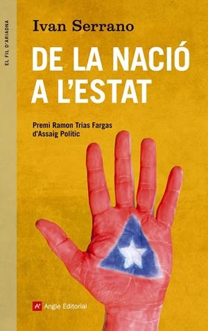 DE LA NACIÓ A L'ESTAT | 9788415695288 | SERRANO BALAGUER ,IVAN