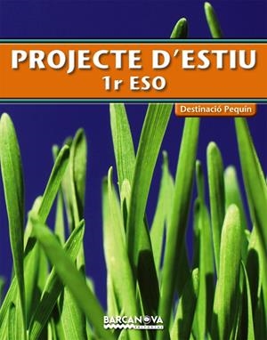PROJECTE D'ESTIU, DESTINACIO PEQUIN, 1 ESO | 9788448925765 | SERRAT, ALBERT/FORTUNY, XAVIER/ORÓ, MARIA JOSEP/FOLCK, JORDI