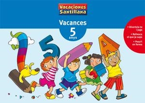 VACANCES 5 ANYS SANTILLANA | 9788479115326 | VARIOS AUTORES