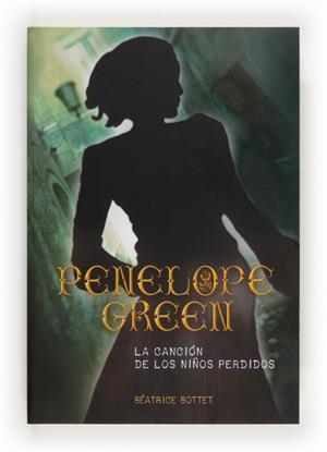 PENELOPE GREEN - LA CANCIÓN DE LOS NIÑOS | 9788467561647 | BOTTET, BÉATRICE