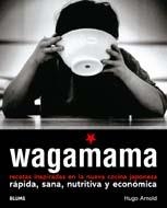 WAGAMAMA RECETAS INSPIRADAS EN LA NUEVA COCINA JAPONESA | 9788480768603 | ARNOLD,HUGO