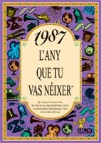 1987 L'ANY QUE TU VAS NEIXER | 9788489589605 | AAVV