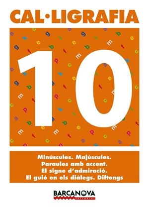 CAL·LIGRAFIA 10 | 9788448927196 | MARTÍNEZ, ELENA/MURILLO, NÚRIA
