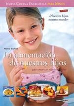 LA ALIMENTACION DE NUESTROS HIJOS | 9788475565194 | BRADFORT, MONTSE