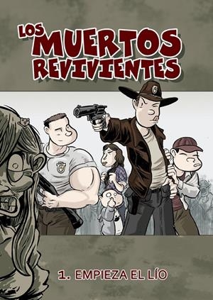 MUERTOS REVIVIENTES, LOS. Nº1. EMPIEZA EL LÍO | 9788415201120 | FONOLLOSA, JOSÉ MIGUEL