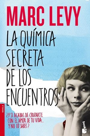 LA QUIMICA SECRETA DE LOS ENCUENTROS | 9788408055013 | LEVY, MARC