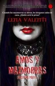 AMOS Y MAZMORRAS -SEGUNDA PARTE- | 9788494050329 | VALENTI, LENA