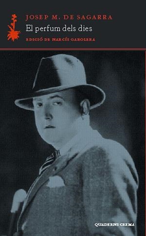 EL PERFUM DELS DIES | 9788477274254 | SAGARRA, JOSEP M. DE 