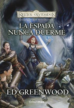 LA ESPADA NUNCA DUERME | 9788448036461 | ED GREENWOOD