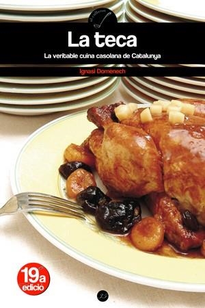 LA TECA, LA VERITABLE CUINA CASOLANA DE CATALUNYA | 9788497910873 | DOMENECH, IGNASI