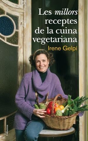 LES MILLORS RECEPTES DE LA CUINA VEGETARIANA | 9788466410458 | GELPI, IRENE