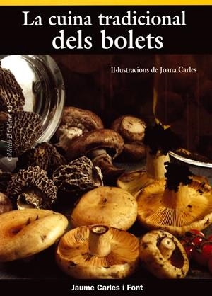 CUINA  TRADICIONAL DELS BOLETS | 9788495684998 | CARLES, JAUME