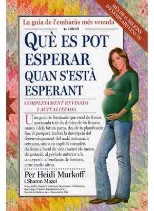 QUÈ ES POT ESPERAR QUAN S'ESTÀ ESPERANT | 9788497990455 | MURKOFF, HEIDI EISENBERG / MAZEL, SHARON