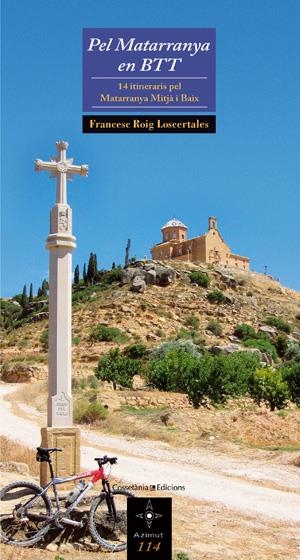 PEL MATARRANYA EN BTT | 9788497916998 | FRANCESC ROIG