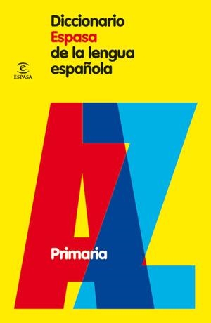 DICCIONARIO DE LA LENGUA ESPAÑOLA PRIMARIA | 9788467030952 | ESPASA CALPE