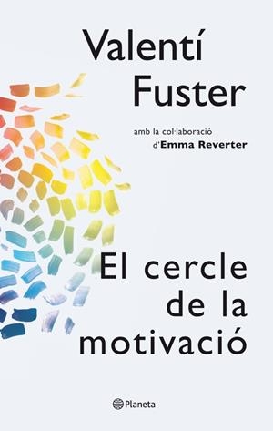 EL CERCLE DE LA MOTIVACIÓ | 9788497082563 | FUSTER, VALENTÍ