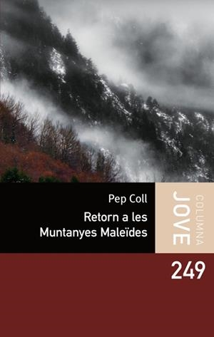 RETORN A LES MUNTANYES MALEÏDES | 9788499320342 | COLL, PEP