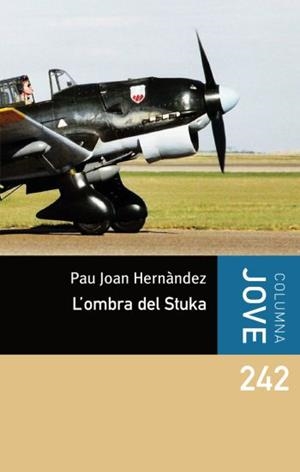 L'OMBRA DEL STUKA | 9788492671625 | JOAN HERNANDEZ, PAU