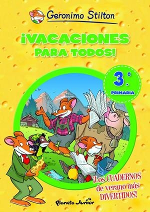 VACACIONES PARA TODOS! 3 | 9788408006107 | STILTON, GERONIMO