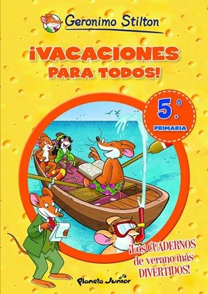 VACACIONES PARA TODOS! 5 | 9788408007005 | STILTON, GERONIMO