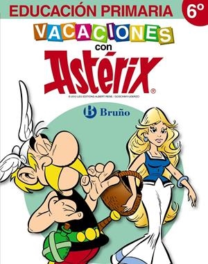 VACACIONES CON ASTÉRIX 6º PRIMARIA | 9788421673614 | BOFARULL JARDÍ, MÓNICA/DEL RÍO BOCIO, MARGA/FERRÉ BONFILL, TERESA/RODRÍGUEZ ARBÓ, MERITXELL/VERGE GU